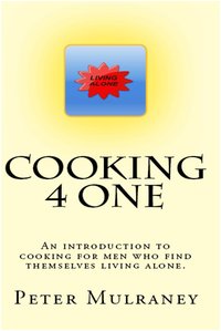 Cooking 4 One - Peter Mulraney - ebook