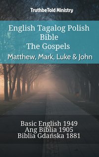 English Tagalog Polish Bible - The Gospels - Matthew, Mark, Luke & John - TruthBeTold Ministry - ebook
