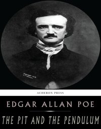 The Pit and the Pendulum - Edgar Allan Poe - ebook