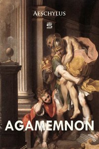 Agamemnon - Aeschylus - ebook