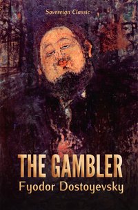 The Gambler - Fyodor Dostoyevsky - ebook
