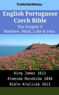 English Portuguese Czech Bible - The Gospels II - Matthew, Mark, Luke & John - TruthBeTold Ministry - ebook