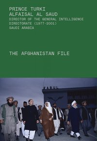 The Afghanistan File - Prince Turki AlFaisal Al Saud - ebook