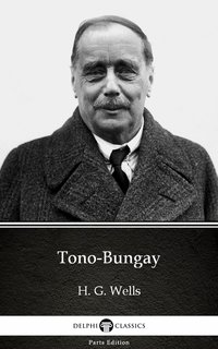 Tono-Bungay by H. G. Wells (Illustrated) - H. G. Wells - ebook