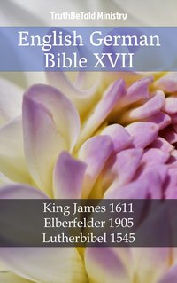 English German Bible XVII - TruthBeTold Ministry - ebook