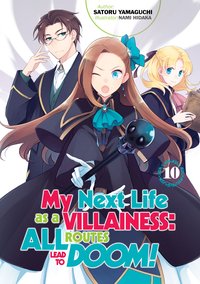 My Next Life as a Villainess: All Routes Lead to Doom! Volume 10 - Satoru Yamaguchi - ebook