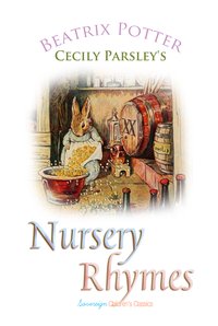Cecily Parsley's Nursery Rhymes - Beatrix Potter - ebook