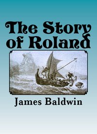 The Story of Roland - James Baldwin - ebook