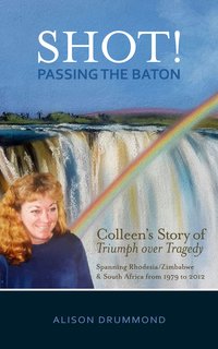 Shot! Passing the Baton - Alison Drummond - ebook