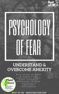 Psychology of Fear! Understand & Overcome Anexity - Simone Janson - ebook