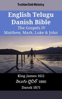English Telugu Danish Bible - The Gospels IV - Matthew, Mark, Luke & John - TruthBeTold Ministry - ebook
