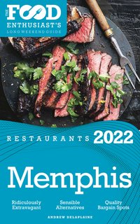 2022 Memphis Restaurants - Andrew Delaplaine - ebook