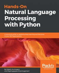 Hands-On Natural Language Processing with Python - Rajesh Arumugam - ebook