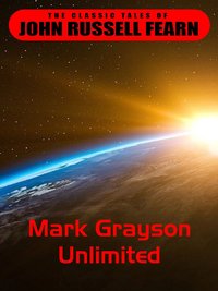Mark Grayson Unlimited - John Russel Fearn - ebook