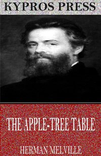 The Apple-Tree Table - Herman Melville - ebook