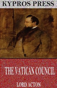 The Vatican Council - Lord Acton - ebook