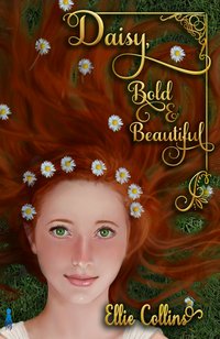 Daisy, Bold & Beautiful - Ellie Collins - ebook