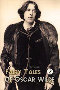 Fairy Tales of Oscar Wilde, Volume 2 - Oscar Wilde - ebook
