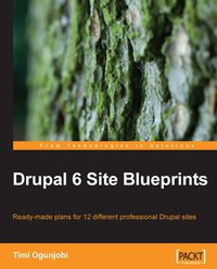 Drupal 6 Site Blueprints - Timi Ogunjobi - ebook