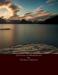 Centuries of Meditations - Thomas Traherne - ebook