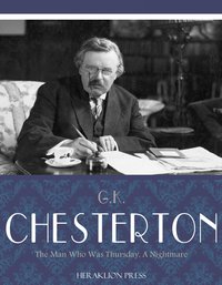 The Man Who was Thursday, A Nightmare - G.K. Chesterton - ebook