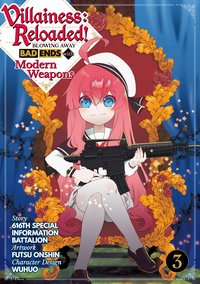 Villainess: Reloaded! Blowing Away Bad Ends with Modern Weapons (Manga) Volume 3 - 616th Special Information Battalion - ebook