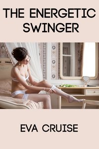 The Energetic Swinger - Eva Cruise - ebook