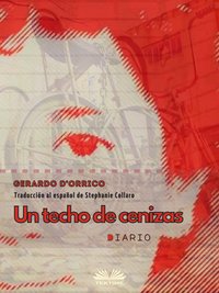 Un Techo De Cenizas - Gerardo D'Orrico - ebook