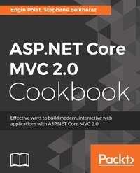 ASP.NET Core MVC 2.0 Cookbook - Jason De Oliveira - ebook
