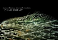 Kinetic Architectures and Geotextile Installations - Philip Beesley - ebook