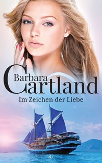 Im Zeichen der Liebe - Barbara Cartland - ebook