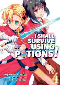 I Shall Survive Using Potions! (Manga) Volume 4 - FUNA - ebook
