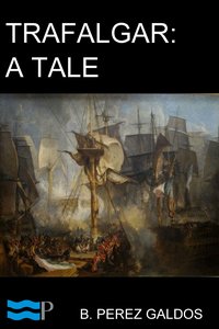 Trafalgar - B. Perez Galdos - ebook
