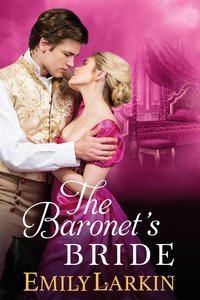 The Baronet’s Bride - Emily Larkin - ebook
