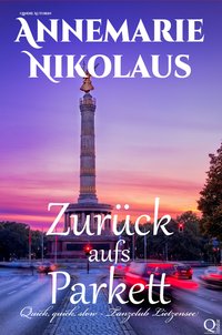 Zurück aufs Parkett - Annemarie Nikolaus - ebook