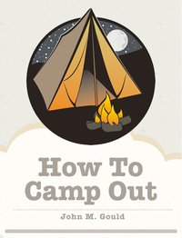 How To Camp Out - John M. Gould - ebook