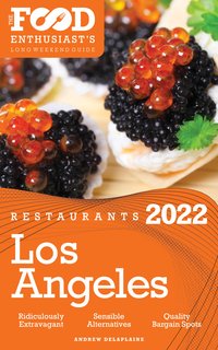 2022 Los Angeles Restaurants - Andrew Delaplaine - ebook