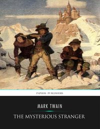 The Mysterious Stranger - Mark Twain - ebook