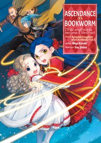 Ascendance of a Bookworm: Part 3 Volume 5 - Miya Kazuki - ebook
