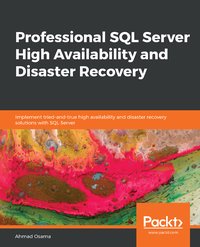 Professional SQL Server High Availability and Disaster Recovery - Ahmad Osama - ebook