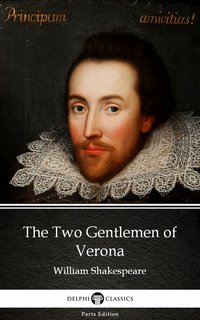 The Two Gentlemen of Verona by William Shakespeare (Illustrated) - William Shakespeare - ebook