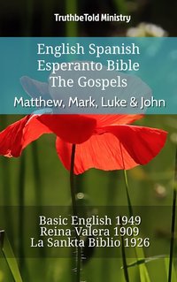 English Spanish Esperanto Bible - The Gospels - Matthew, Mark, Luke & John - TruthBeTold Ministry - ebook