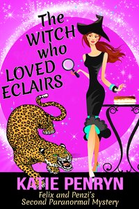 The Witch who Loved Eclairs - Katie Penryn - ebook