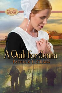 A Quilt For Jenna - Patrick E. Craig - ebook