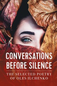 Conversations before Silence - Oles Ilchenko - ebook