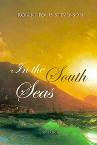 In the South Seas - Robert Louis Stevenson - ebook