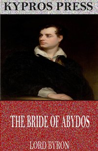 The Bride of Abydos - Lord Byron - ebook