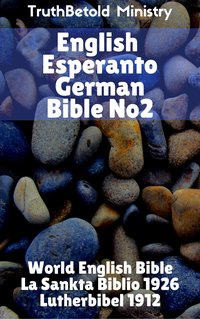 English Esperanto German Bible No2 - TruthBeTold Ministry - ebook