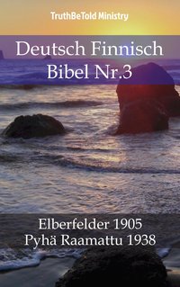 Deutsch Finnisch Bibel Nr.3 - TruthBeTold Ministry - ebook