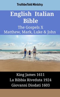 English Italian Bible - The Gospels X - Matthew, Mark, Luke & John - TruthBeTold Ministry - ebook